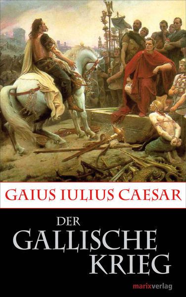 Titelbild zum Buch: Der Gallische Krieg